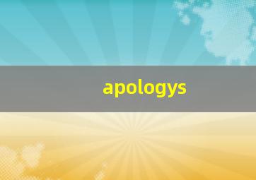 apologys