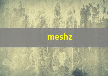 meshz