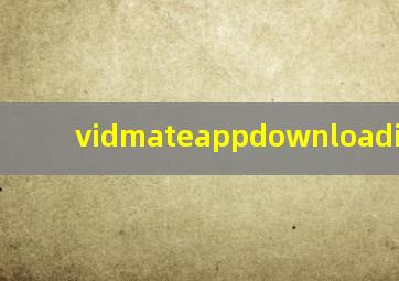 vidmateappdownloadinstall